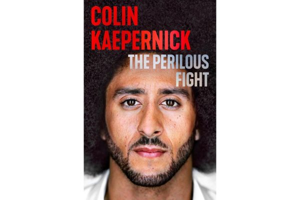 Colin Kaepernick to Release Memoir ‘The Perilous Fight’ in September